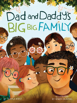 cover image of Dad and Daddy's Big Big Family